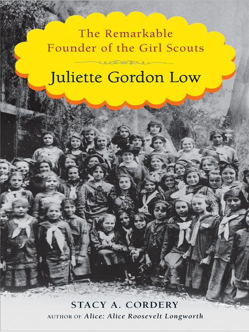 Title details for Juliette Gordon Low by Stacy A. Cordery - Available